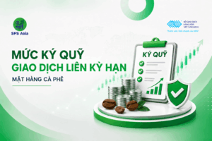 Cập nhật mức ký quỹ giao dịch liên kỳ hạn cà phê ngày 16/06/2026