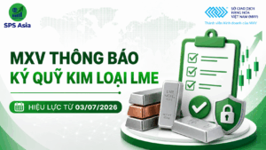 Cập nhật mức ký quỹ giao dịch kim loại LME ngày 02/07/2026
